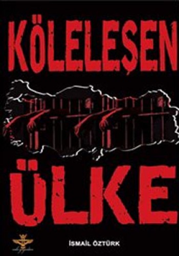 KÖLELEŞEN ÜLKE