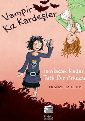 VAMPİR KIZ KARDEŞLER ISIRILACAK KADAR TATLI