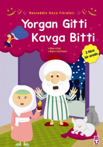 YORGAN GİTTİ KAVGA BİTTİ