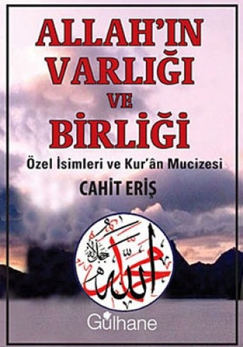 ALLAHIN VARILIĞI VE BİRLİĞİ