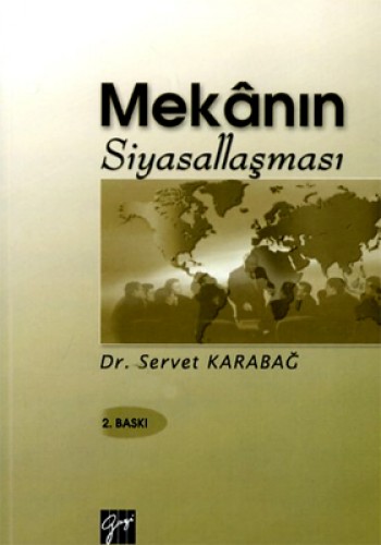 MEKANIN SİYASALLAŞMASI