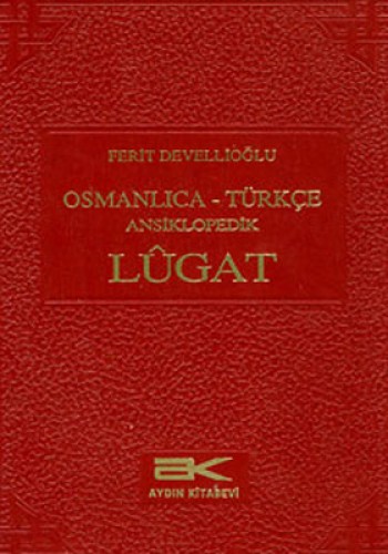 Osmanlıca - Türkçe  Ansiklopedik Lugat