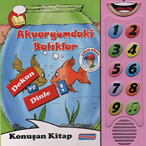 AKVARYUMDAKİ BALIKLAR DOKUN VE DİNLE