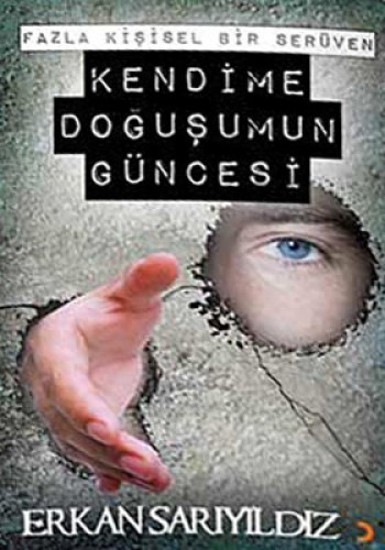 KENDİME DOĞUŞUMUN GÜNCESİ