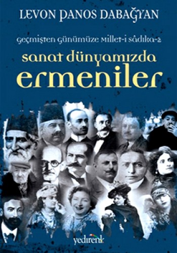 SANAT DÜNYAMIZDA ERMENİLER