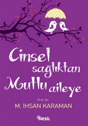 CİNSEL SAĞLIKTAN MUTLU AİLEYE