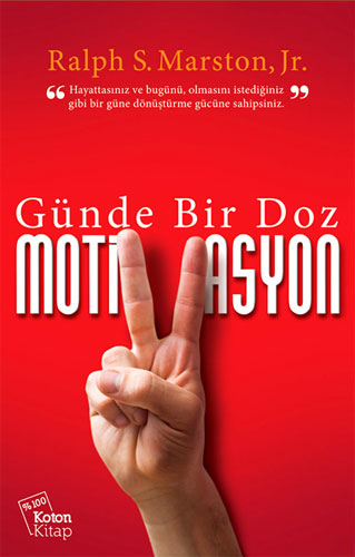 GÜNDE BİR DOZ MOTİVASYON