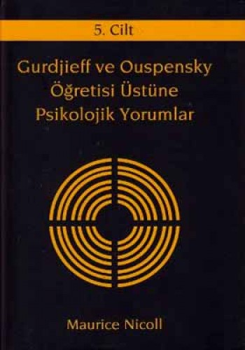 GURDJİEFF VE OUSPENSKY ÖĞRETİSİ ÜSTÜNE 5