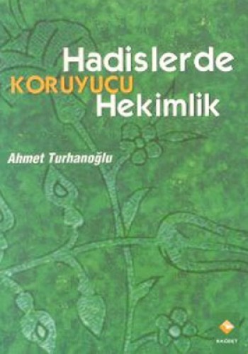 HADİSLERDE KORUYUCU HEKİMLİK