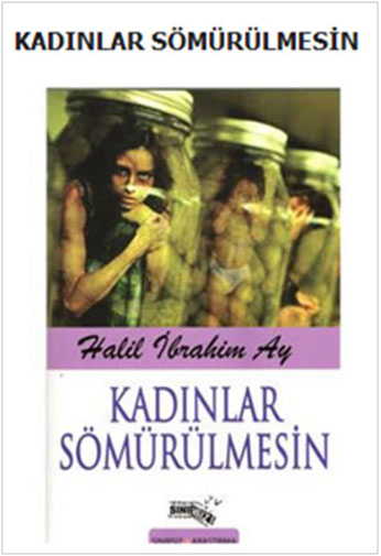 KADINLAR SÖMÜRÜLMESİN