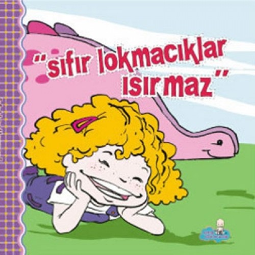 SIFIR LOKMACIKLAR ISIRMAZ