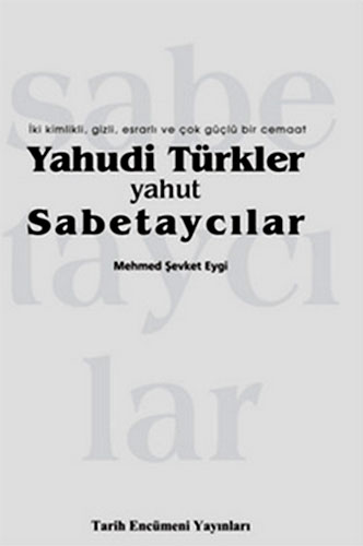 YAHUDİ TÜRKLER YAHUT SABETAYCILAR