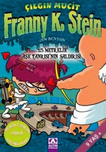 ÇILGIN MUCİT FRANNY K.STEIN 15 METRELİK AŞK