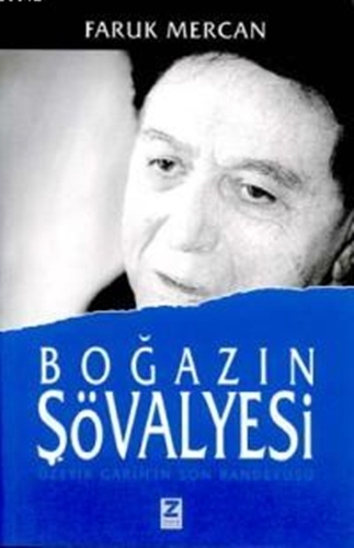 BOĞAZIN ŞÖVALYESİ