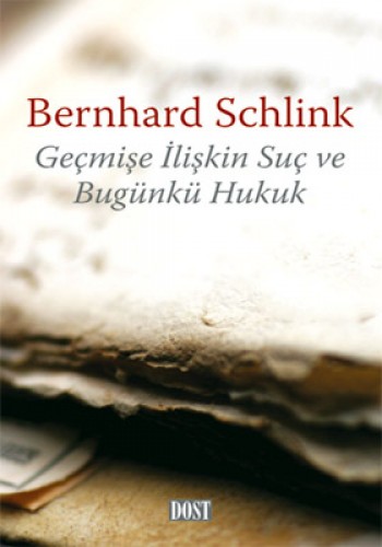 GEÇMİŞE İLİŞKİN SUÇ VE BUGÜNKÜ HUKUK