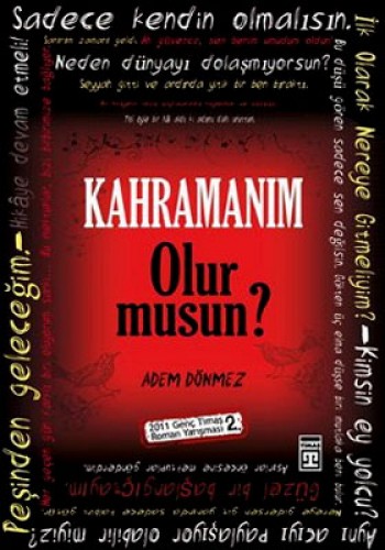 KAHRAMANIM OLUR MUSUN