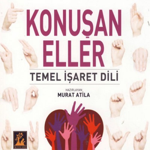 KONUŞAN ELLER TEMEL İŞARET DİLİ