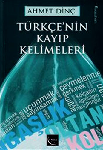 TÜRKÇENİN KAYIP KELİMELERİ