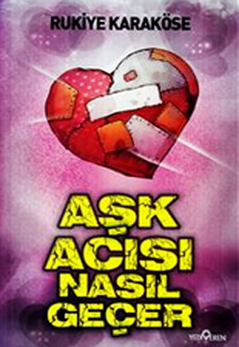 AŞK ACISI NASIL GEÇER