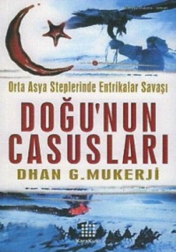 DOĞU'NUN CASUSLARI