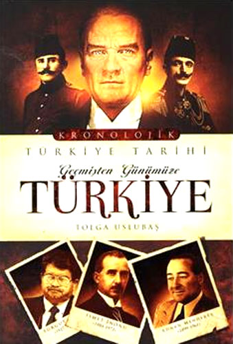 GEÇMİŞTEN GÜNÜMÜZE TÜRKİYE TARİH