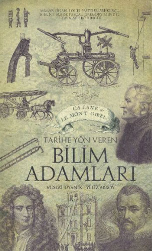 TARİHE YÖN VEREN BİLİM ADAMLARI