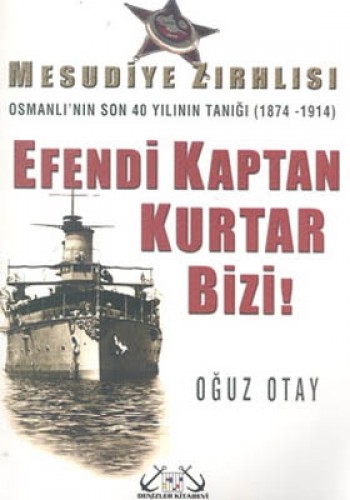 EFENDİ KAPTAN KURTAR BİZİ