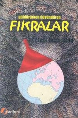 GÜLDÜREN DÜŞÜNDÜREN FIKRALAR