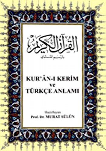 KURANI KERİM VE TÜRKÇE ANLAMI