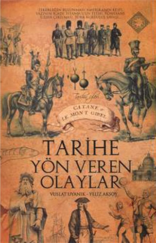 TARİHE YÖN VEREN OLAYLAR