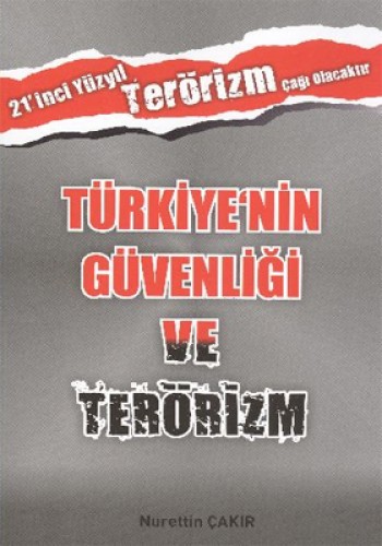 TÜRKİYENİN GÜVENLİĞİ VE TERÖRİZM