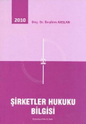 ŞİRKETLER HUKUKU BİLGİSİ