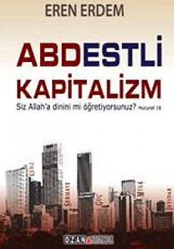 ABDESTLİ KAPİTALİZM