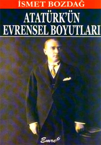 ATATÜRKÜN EVRENSEL BOYUTLARI