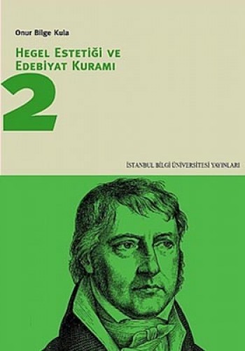 HEGEL ESTETİĞİ VE EDEBİYAT KURAMI 2