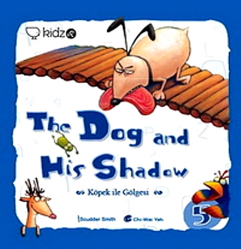 THE DOG AND HİS SHADOW