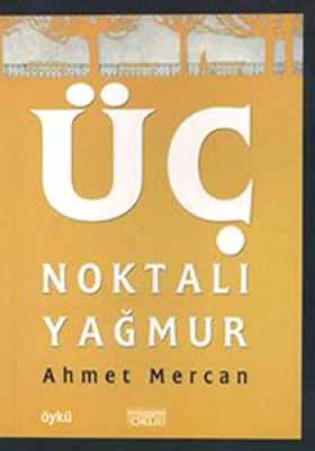 ÜÇ NOKTALI YAĞMUR