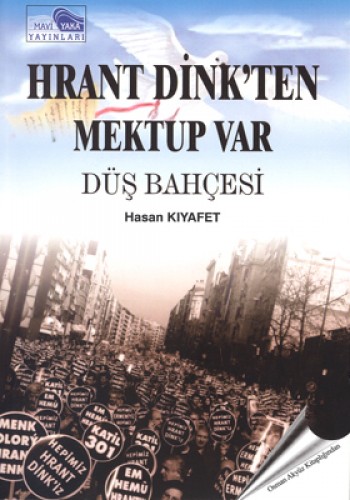 Hrant Dink’ten Mektup Var - Düş Bahçesi