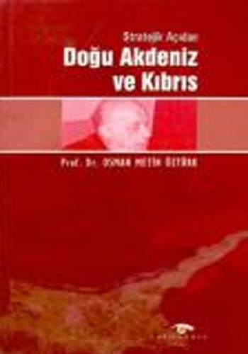 DOĞU AKDENİZ VE KIBRIS