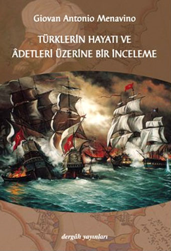 Türklerin Hayatı ve Adetleri Üzerine Bir İnceleme