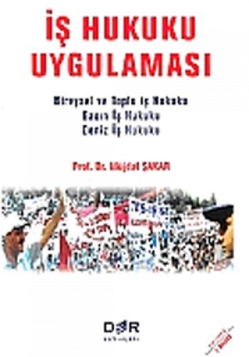 İŞ HUKUKU UYGULAMASI