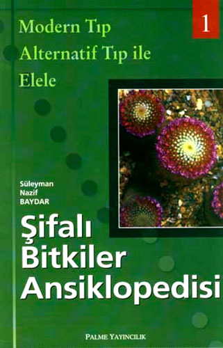 Şifalı Bitkiler Ansiklopedisi - 1