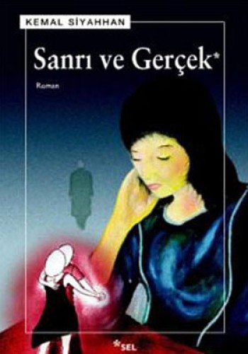 SANRI VE GERÇEK