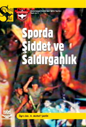 SPORDA ŞİDDET VE SALDIRGANLIK