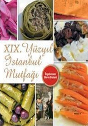 XIX.YÜZYIL İSTANBUL MUTFAĞI