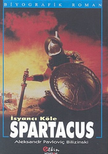 İSYANCI KÖLE SPARTACUS