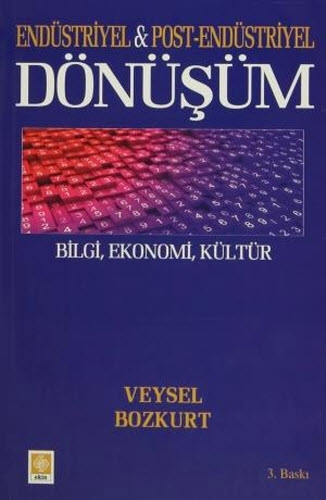 Endüstriyel ve Post-Endüstriyel Dönüşüm