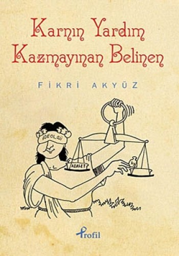 KARNIN YARIM KAZMAYINAN BELİNEN