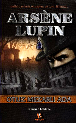 ARSENE LUPIN OTUZ MEZARLI ADA