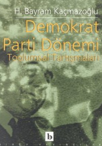 DEMOKRAT PARTİ DÖNEMİ